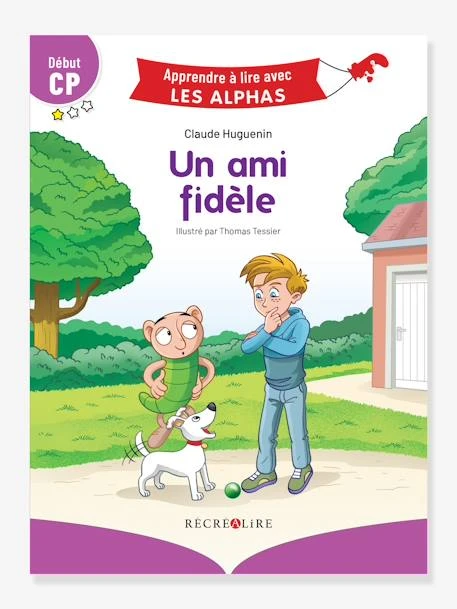 Apprendre à Lire Avec Les Alphas - Un Ami Fidèle RÉCRÉALIRE Violet - Recrealire 1 Apprendre à Lire Avec Les Alphas - Un Ami Fidèle RÉCRÉALIRE Violet - Recrealire